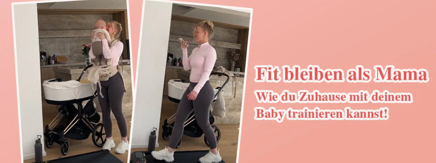 Fit bleiben als Mama – Wie du Zuhause mit deinem Baby trainieren kannst!